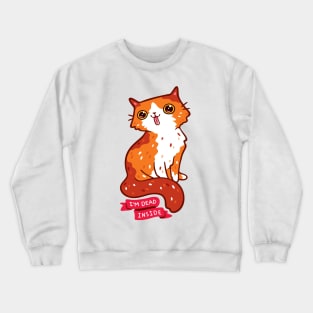 Dead Inside Cat Crewneck Sweatshirt